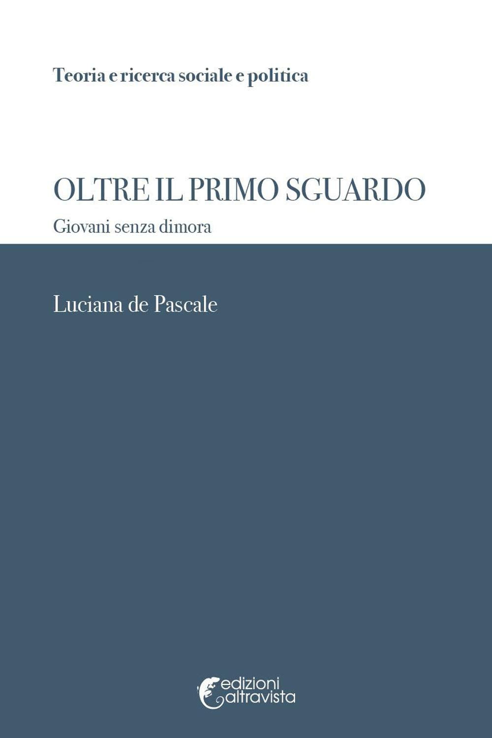 Oltre il primo sguardo. Giovani senza dimora book