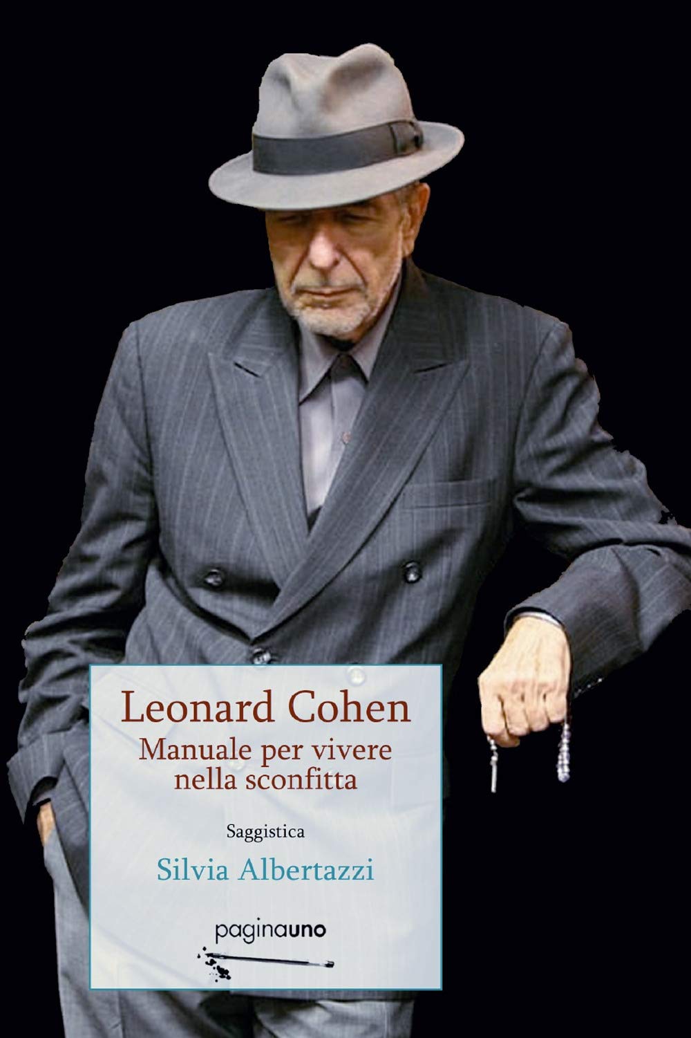 Leonard Cohen. Manuale per vivere nella sconfitta book