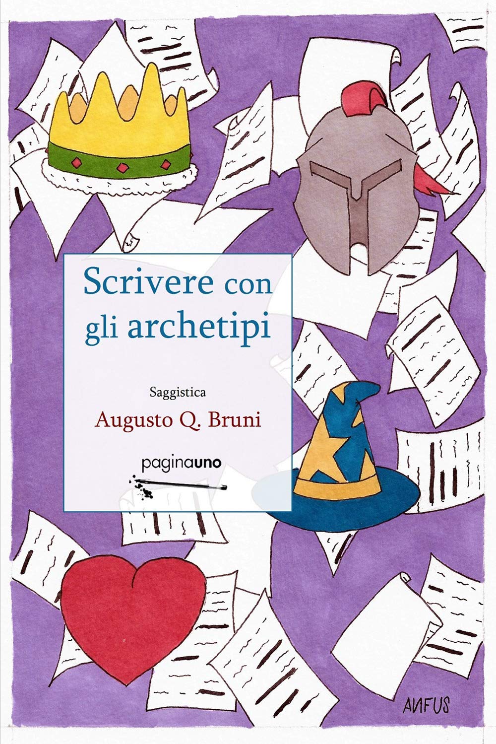 Scrivere con gli archetipi. Nuova ediz. (Saggistica) Media & Communication