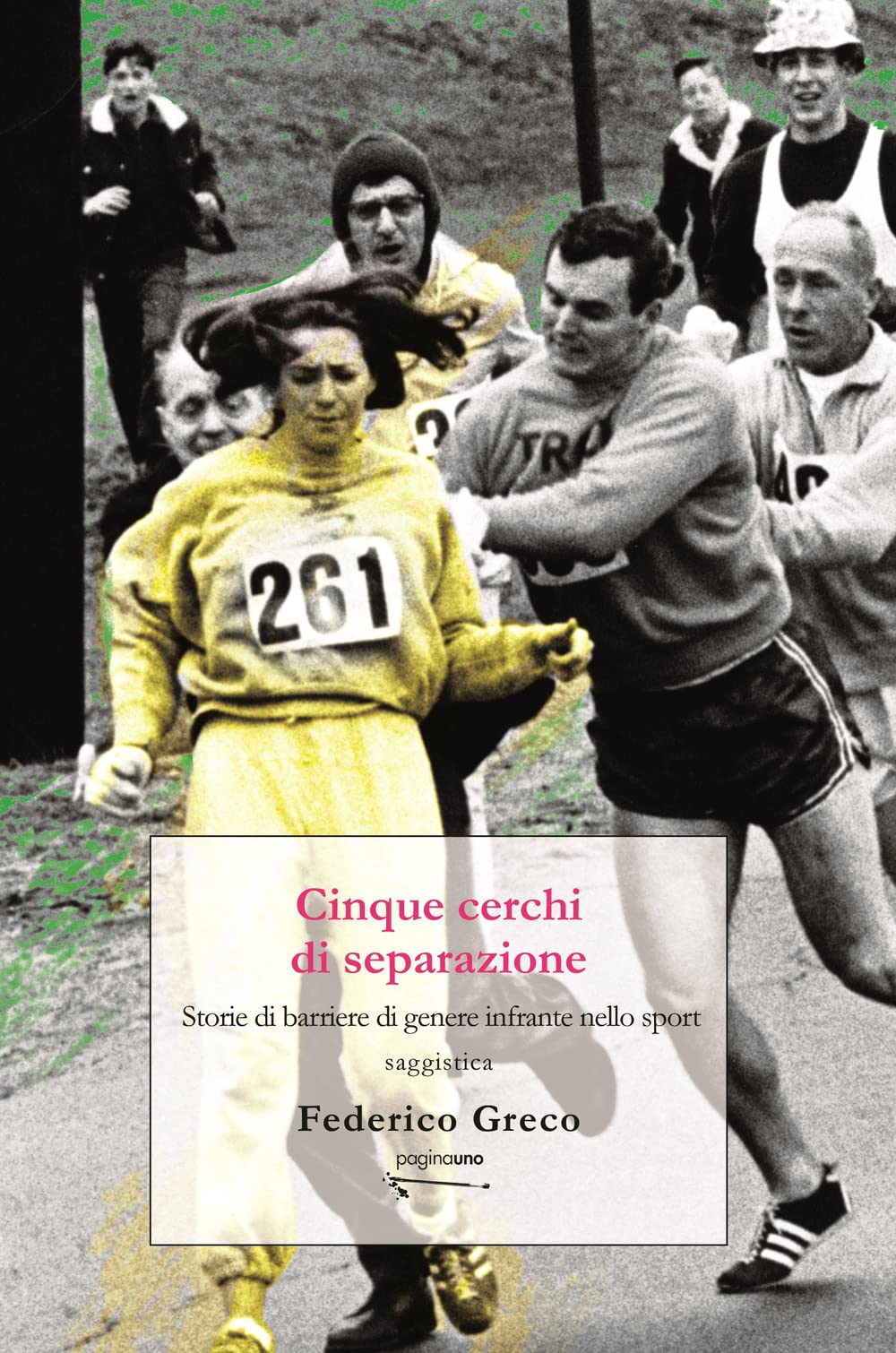 Cinque cerchi di separazione. Storie di barriere di genere infrante nello sport. Nuova ediz. book