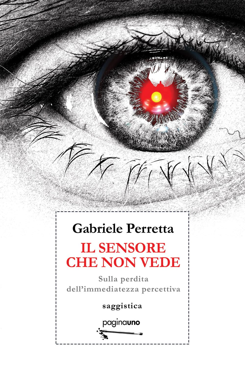 Il sensore che non vede. Sulla perdita dell'immediatezza percettiva Books