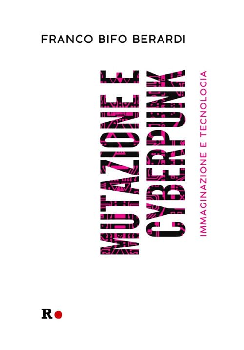 Mutazione e cyberpunk. Immaginazione e tecnologia book