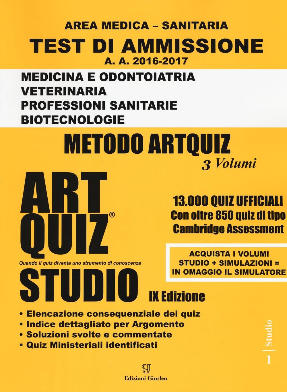 Artquiz studio. Test di ammissione a: medicina, odontoiatria, veterinaria, professioni sanitarie, biotecnoloolge. Area medica-sanitaria. Con aggiornamento online book