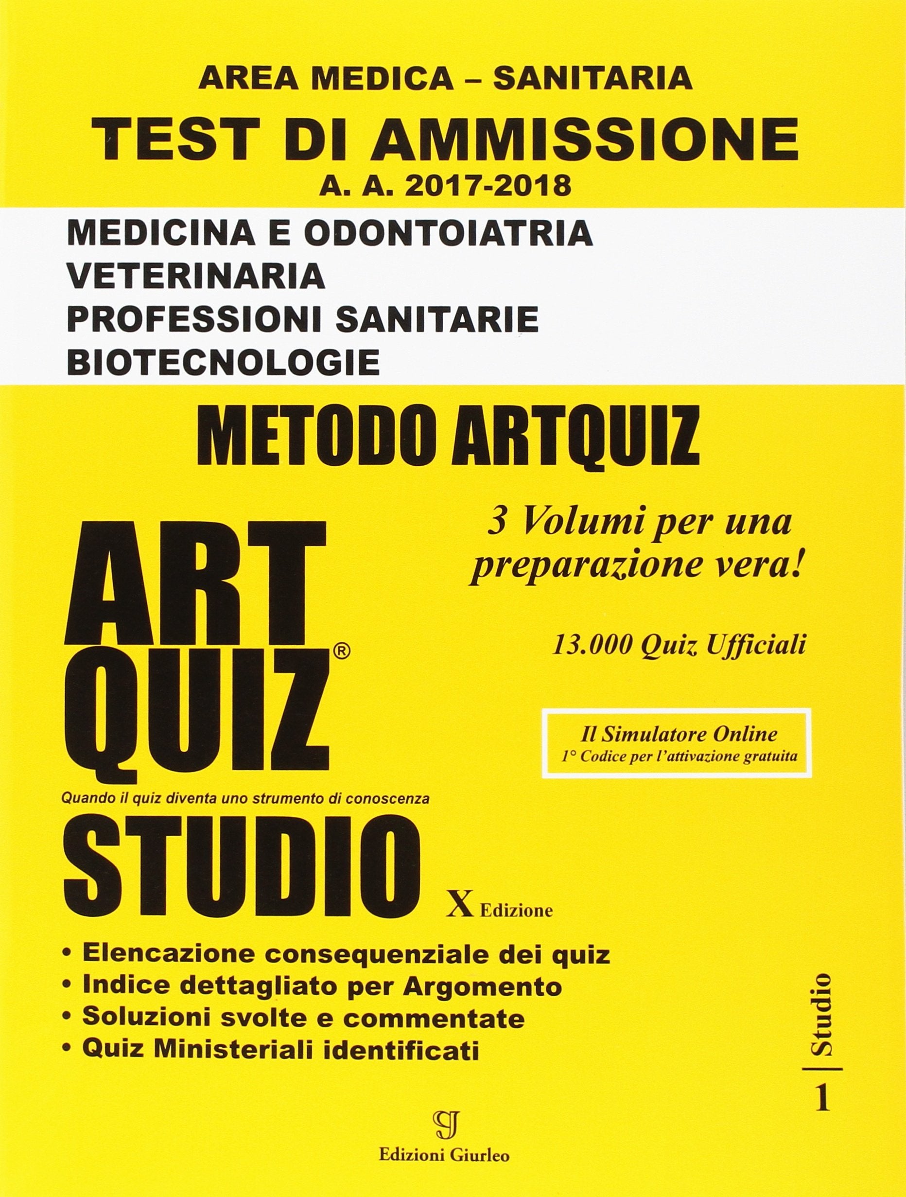 Artquiz studio. Test di ammissione a: medicina, odontoiatria, veterinaria, professioni sanitarie, biotecnoloolge. Area medica-sanitaria book