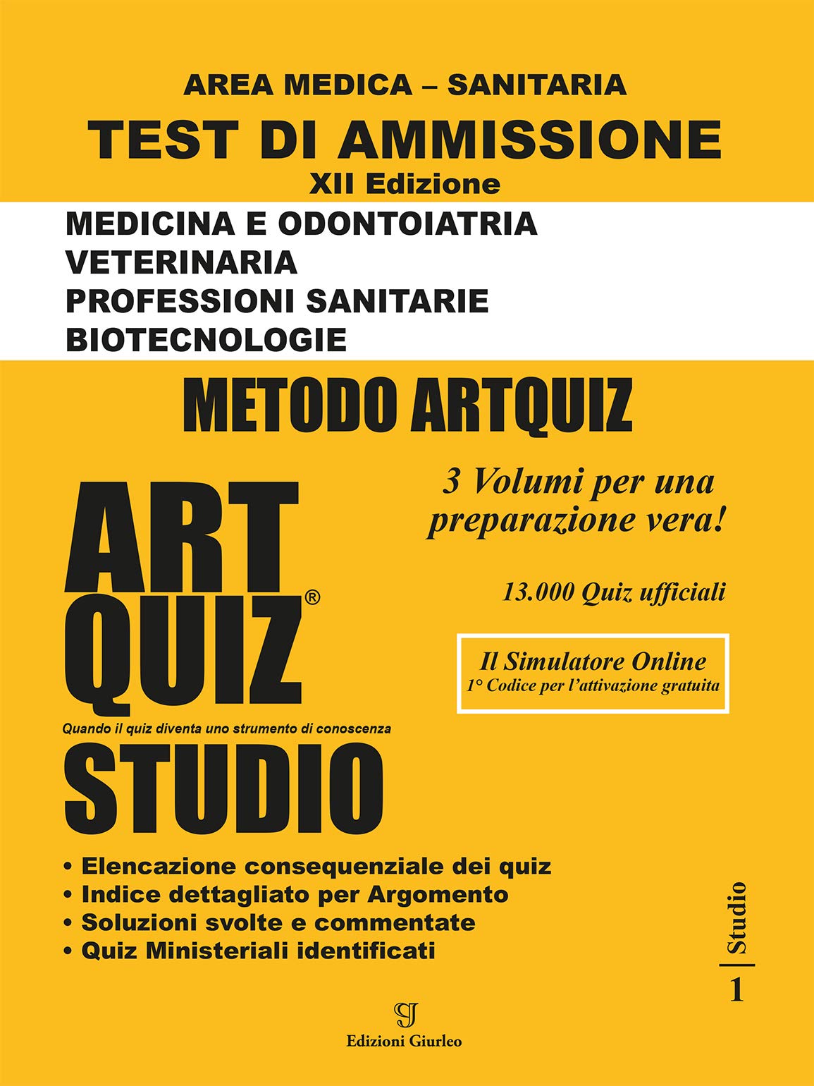 Artquiz studio. Test di ammissione a: medicina, odontoiatria, veterinaria, professioni sanitarie, biotecnoloolge. Area medica-sanitaria. Ediz. illustrata Medicine