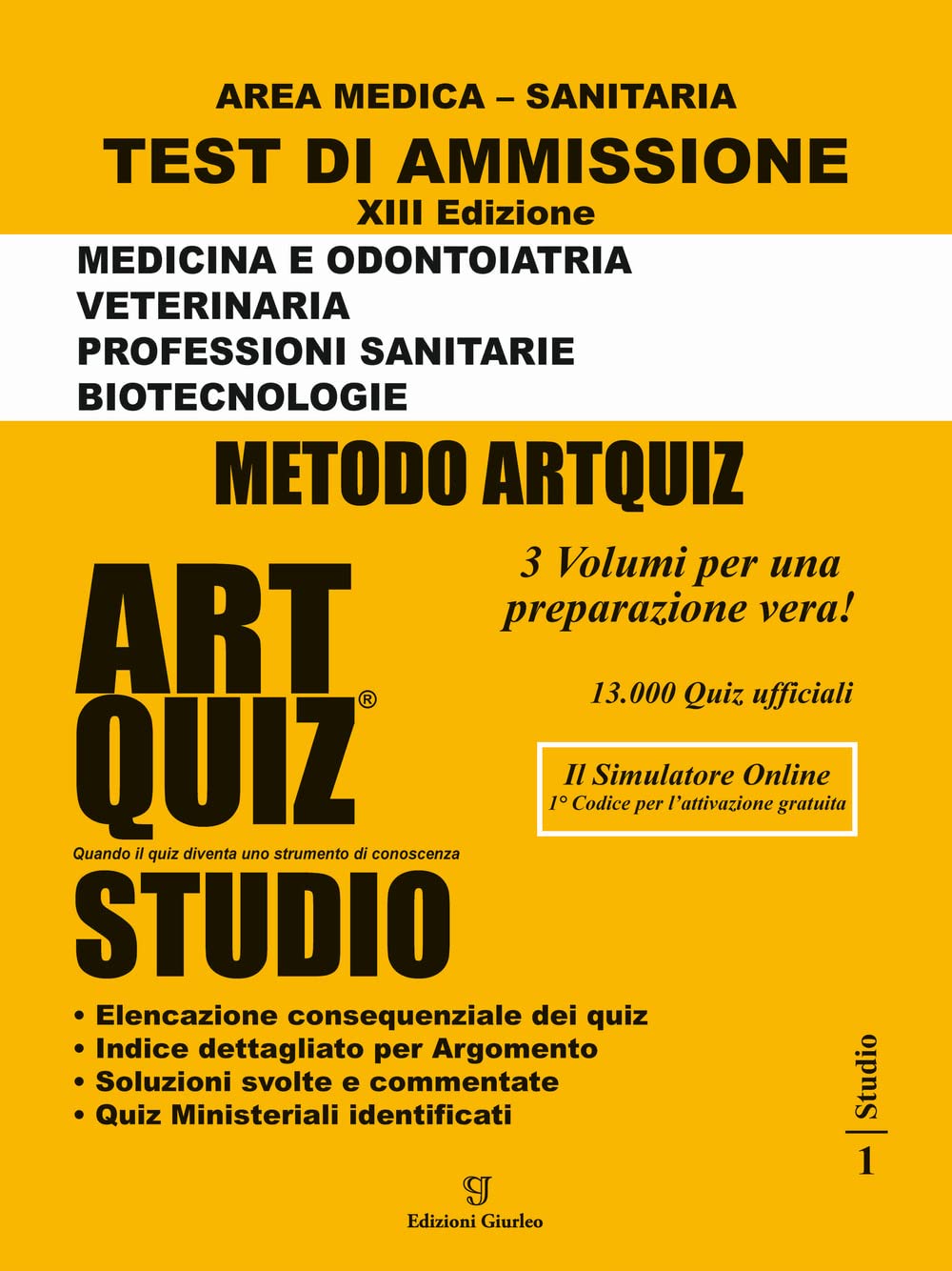 Artquiz studio. Test di ammissione a: medicina, odontoiatria, veterinaria, professioni sanitarie, biotecnoloolge. Area medica-sanitaria. Con software di simulazione Medicine