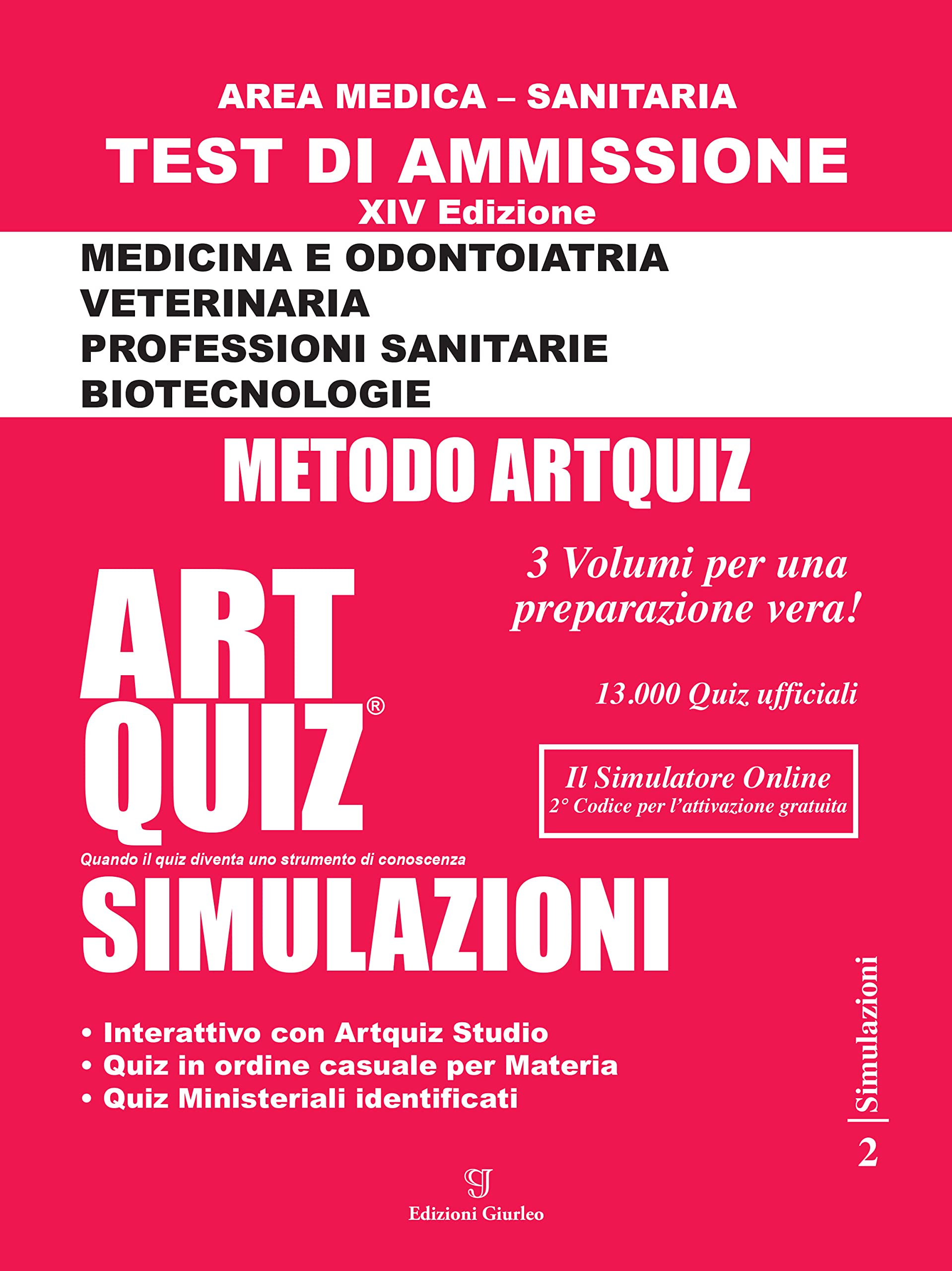 Artquiz simulazioni. Test di ammissione a: medicina, odontoiatria, professioni sanitarie. Area medica-sanitaria. Ediz. per la scuola book