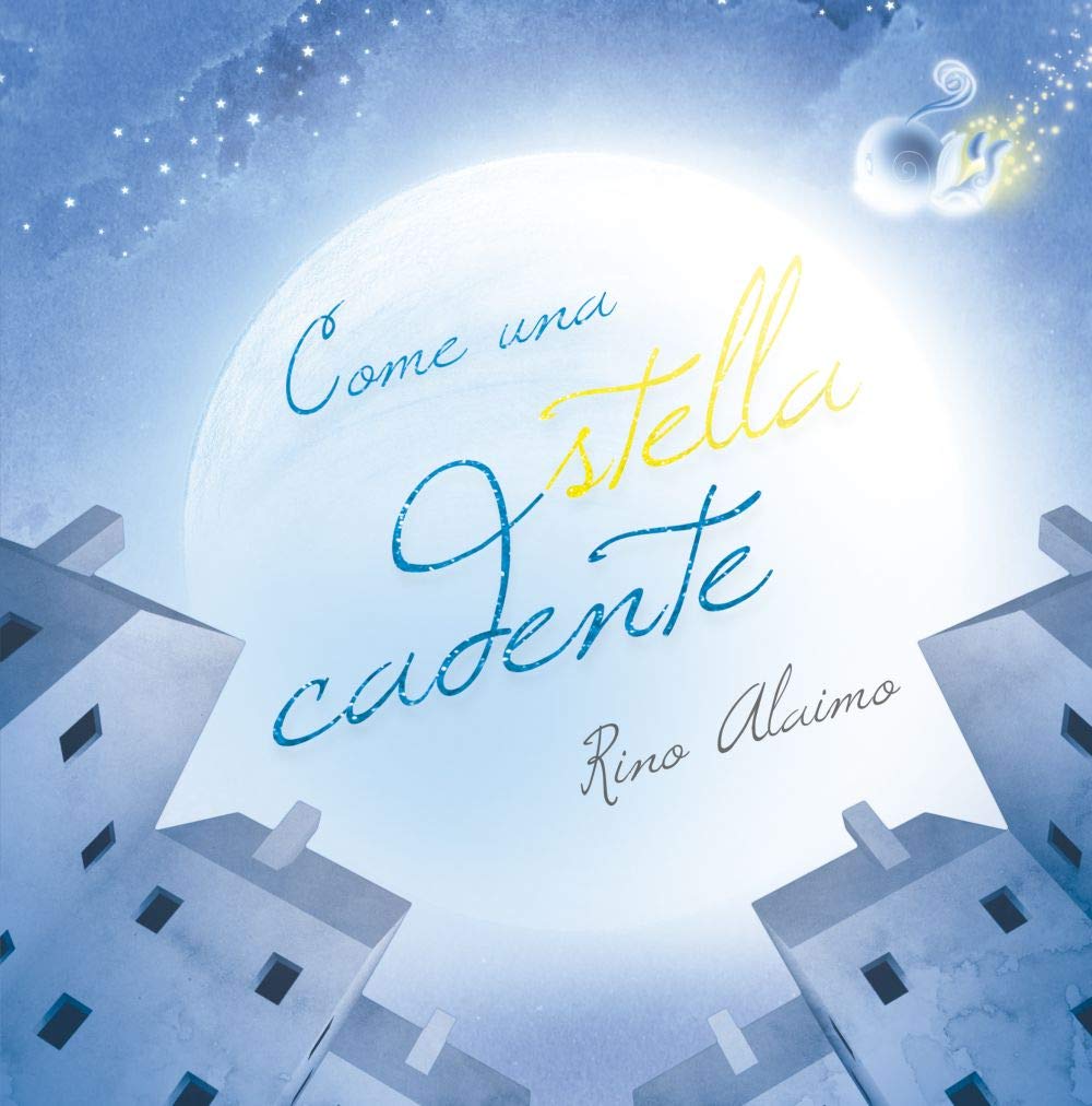 Come una stella cadente. Ediz. a colori book