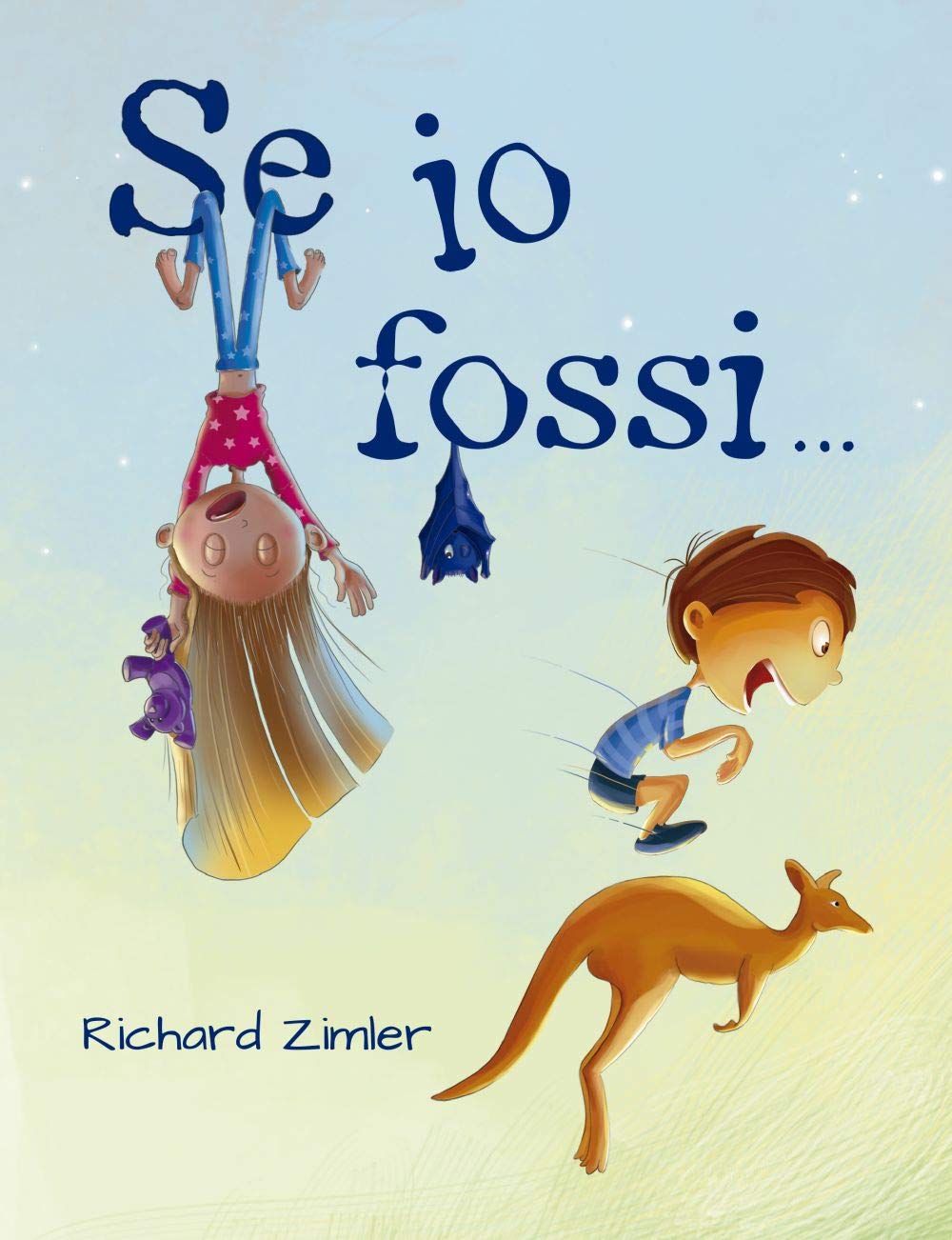 Se io fossi.... Ediz. a colori book