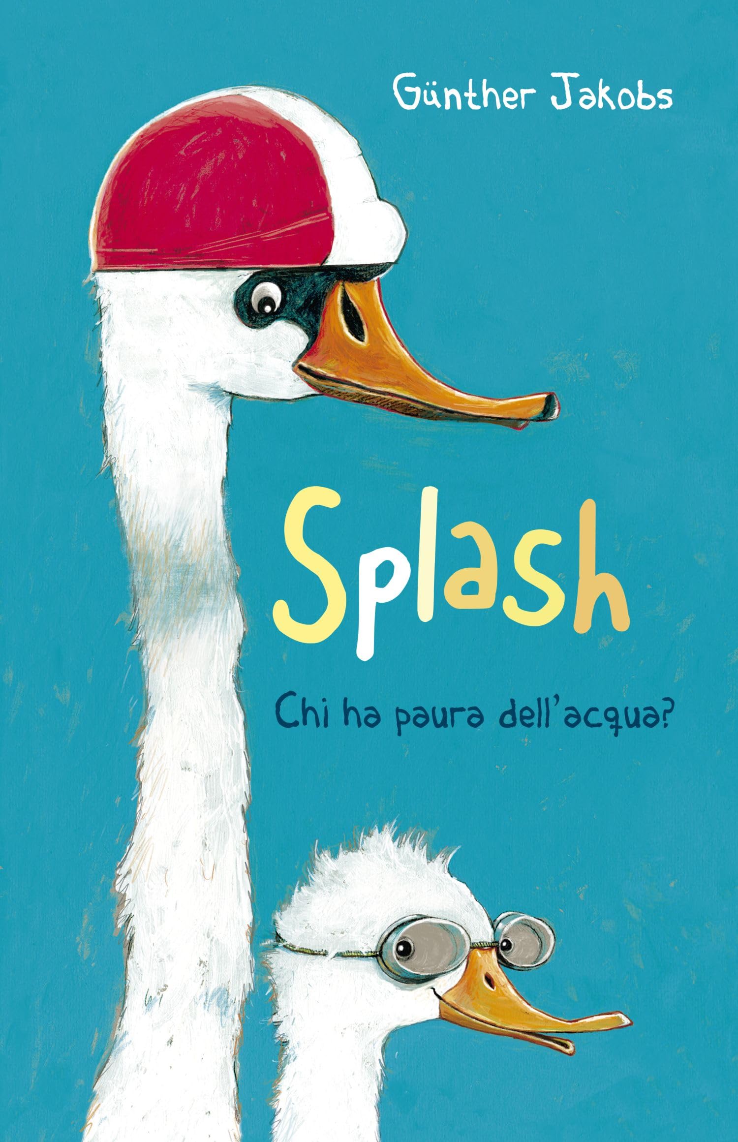 Splash. Chi ha paura dell'acqua? Ediz. a colori book