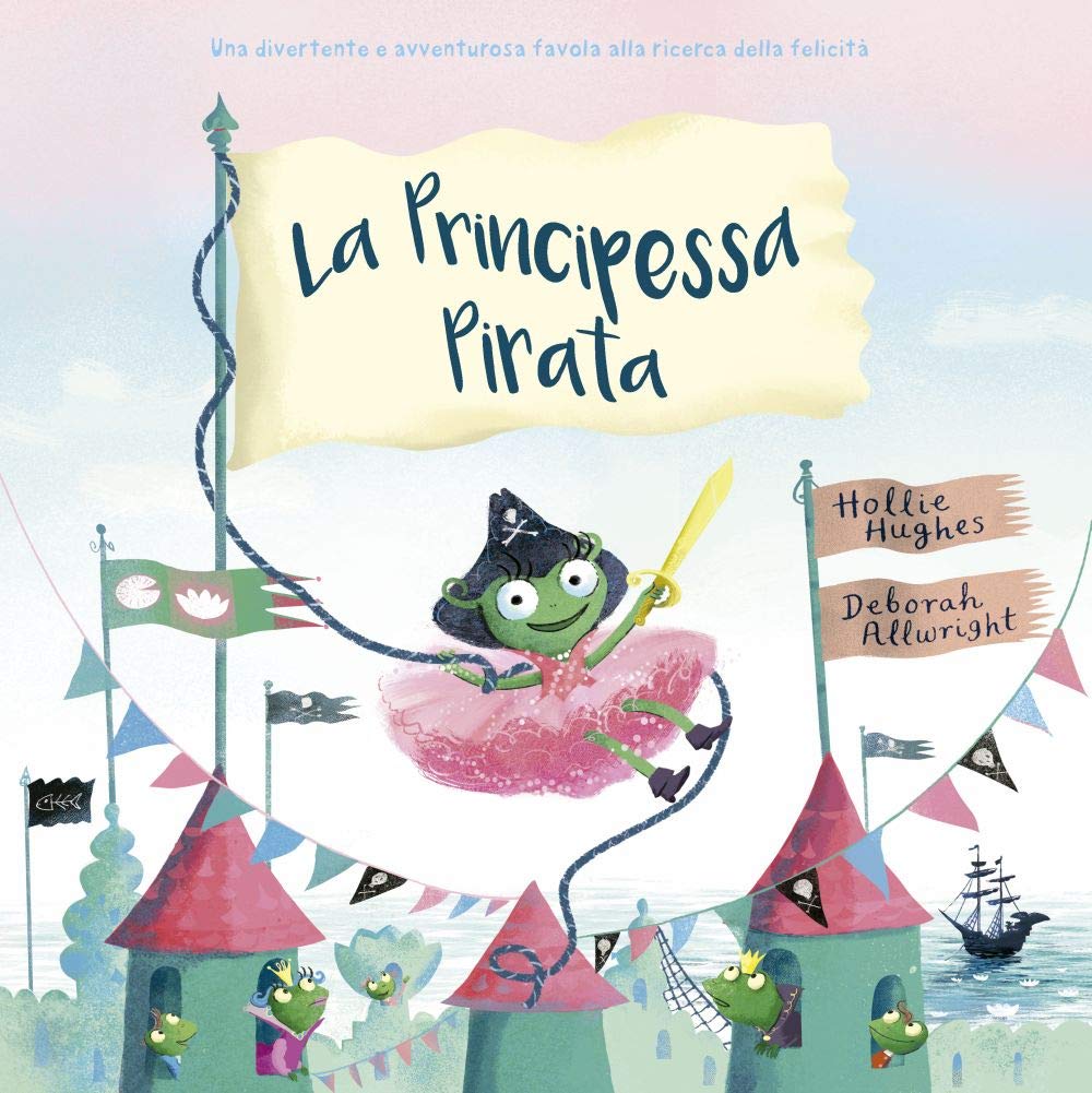 La principessa pirata. Ediz. a colori book