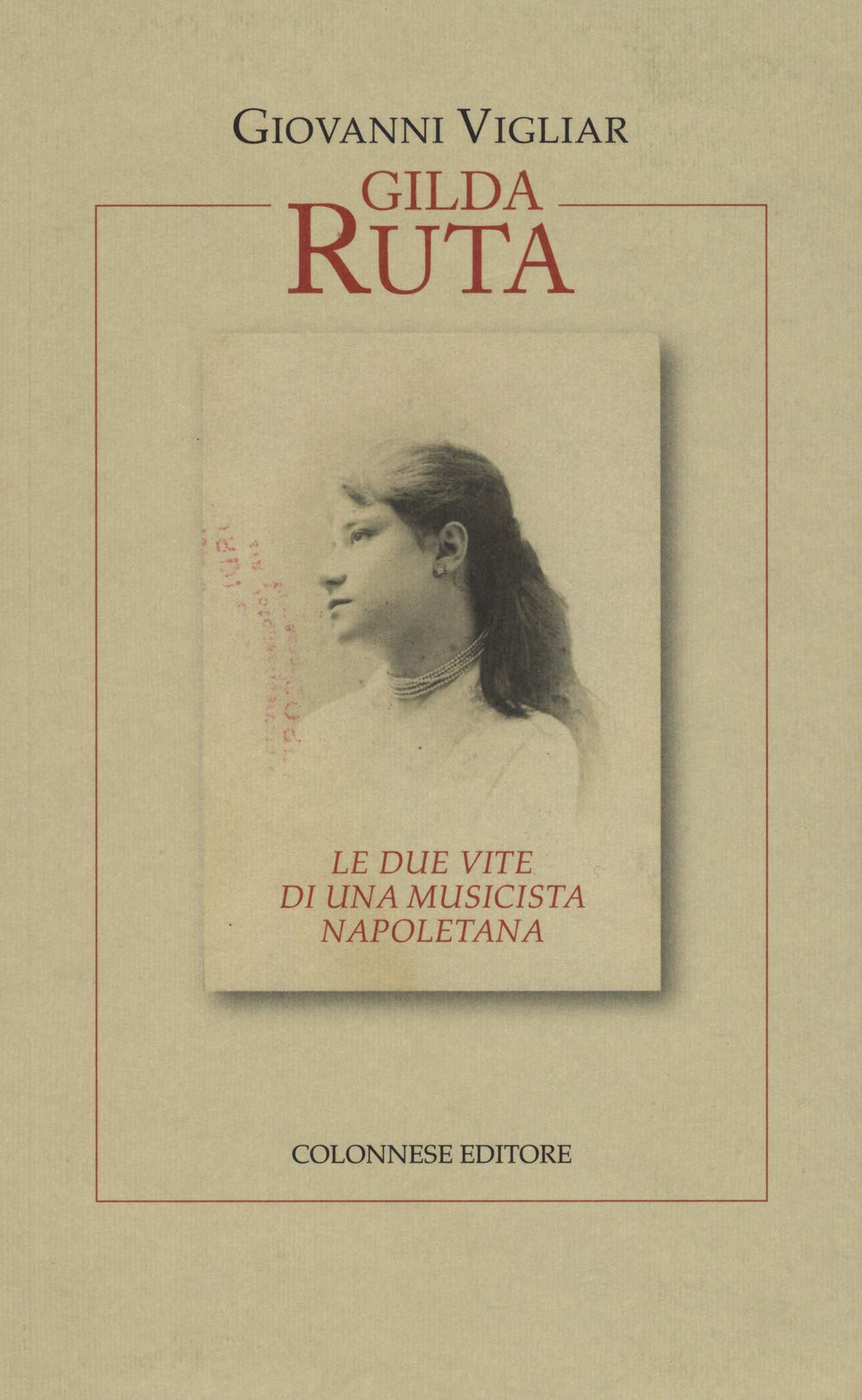 Gilda Ruta. Le due vite di una musicista napoletana book