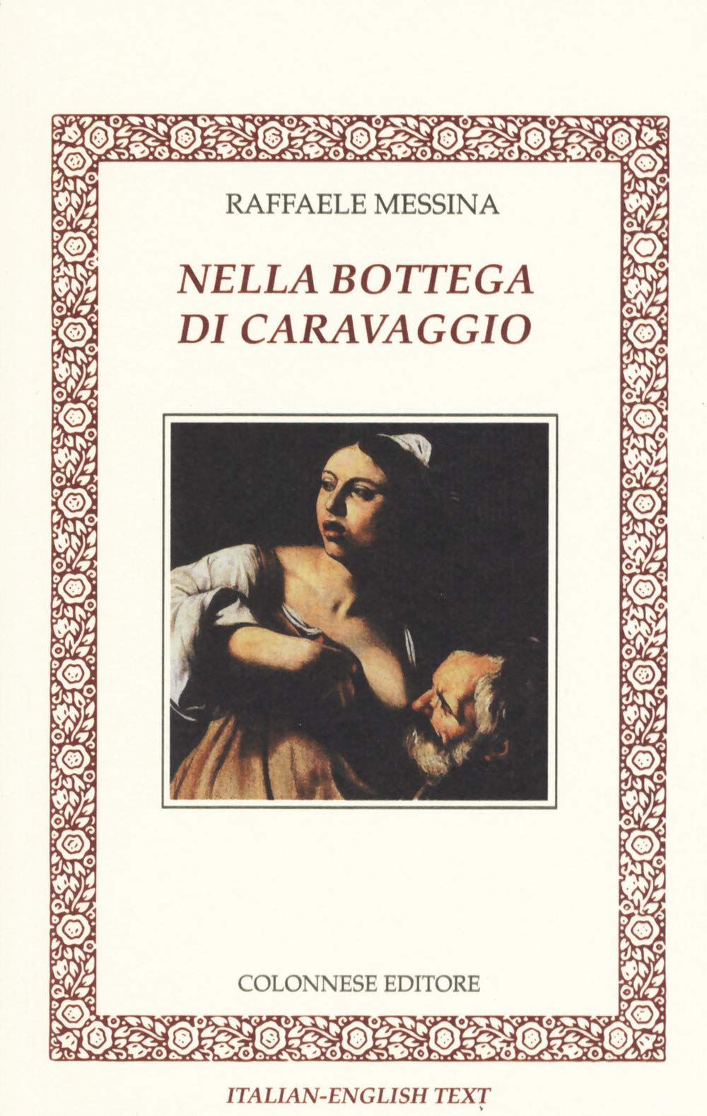 Nella bottega di Caravaggio. Ediz. italiana e inglese Historical Fiction