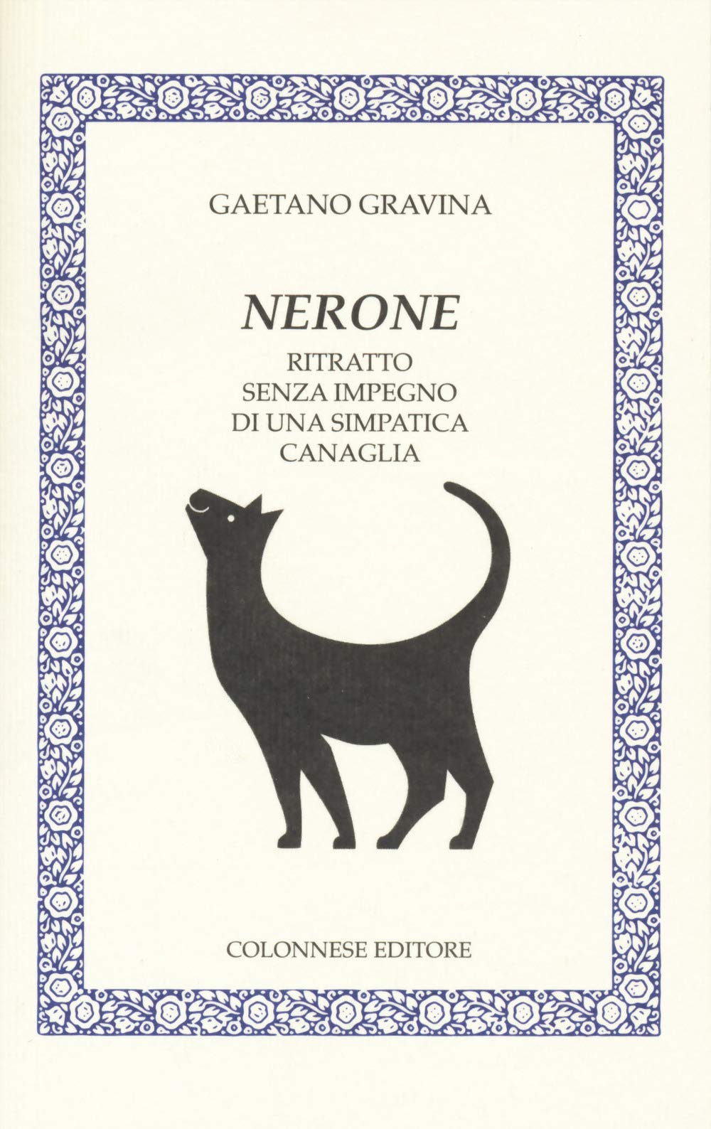 Nerone. Ritratto senza impegno di una simpatica canaglia (Lo specchio di Silvia) Contemporary literature