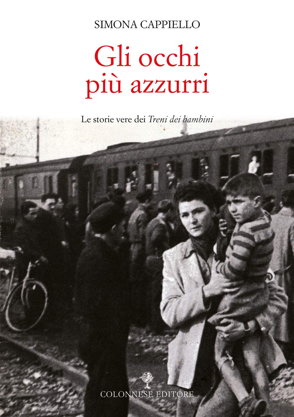 Gli occhi più azzurri. Le storie vere dei Treni dei bambini Social Sciences