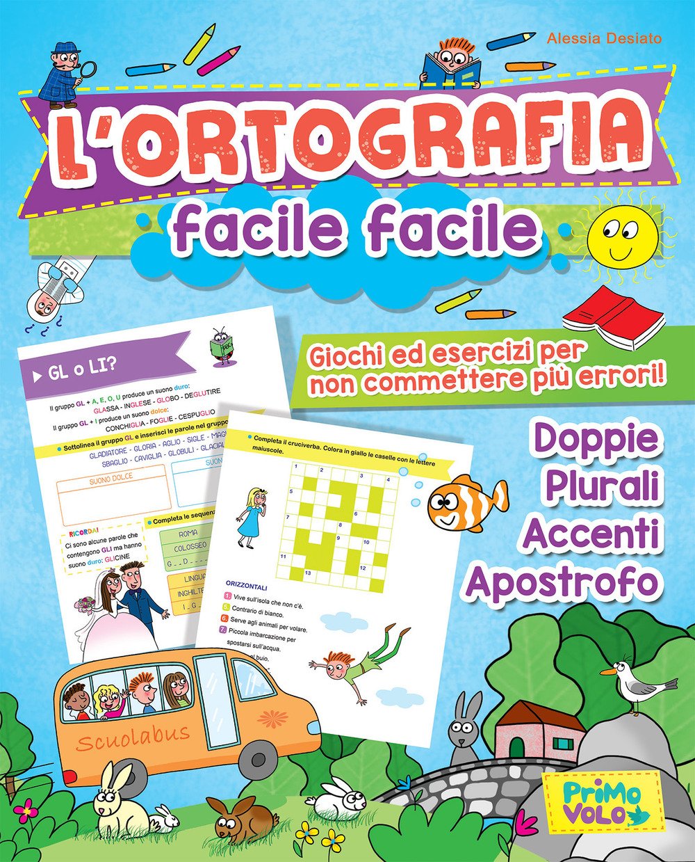 L'ortografia facile facile. Giochi ed esercizi per non commettere più errori! Ediz. a colori book