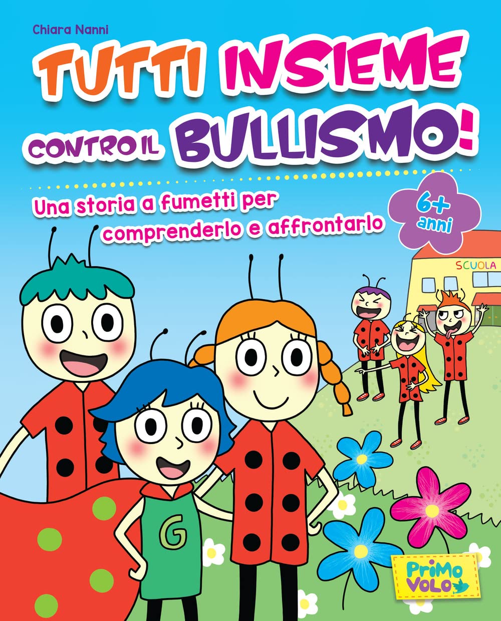 Tutti insieme contro il bullismo! book