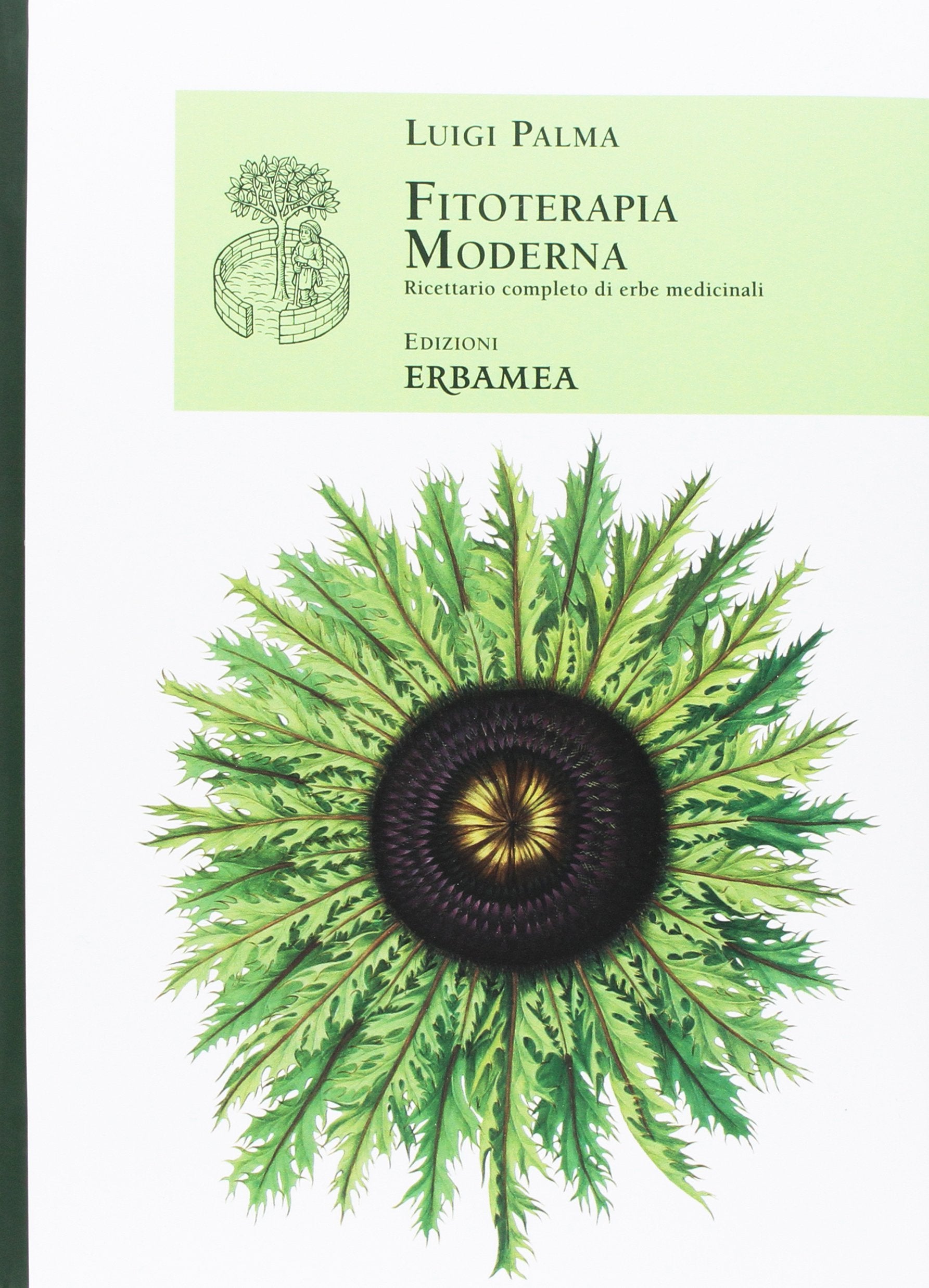 Fitoterapia moderna. Ricettario completo di erbe medicinali (rist. anast. Torino, 1985) book