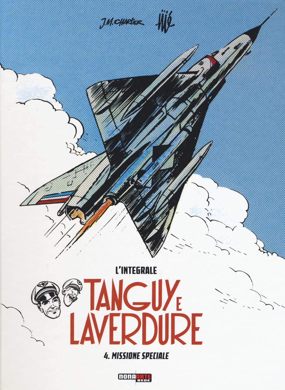 Missione speciale. Tanguy e Laverdure. L'integrale (Vol. 4) book