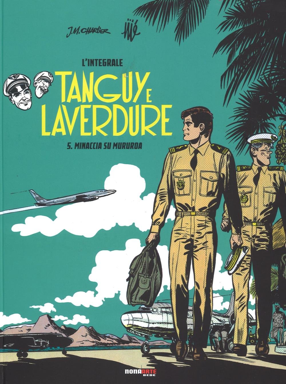 Minaccia su Mururoa. Tanguy e Laverdure. L'integrale (Vol. 5) book