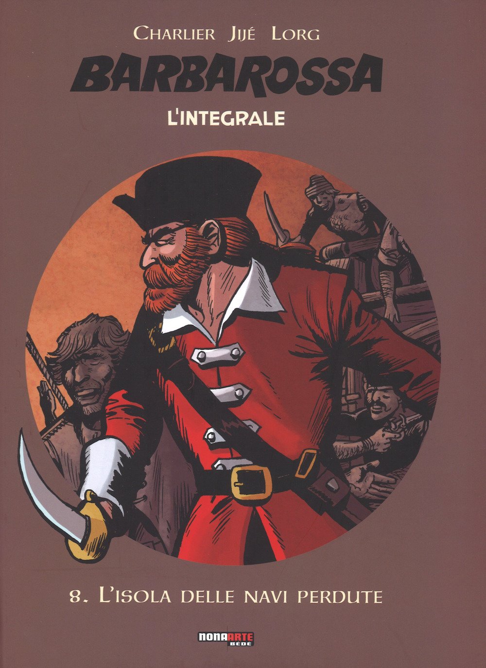 L'isola delle navi perdute. Barbarossa. L'integrale (Vol. 8) book