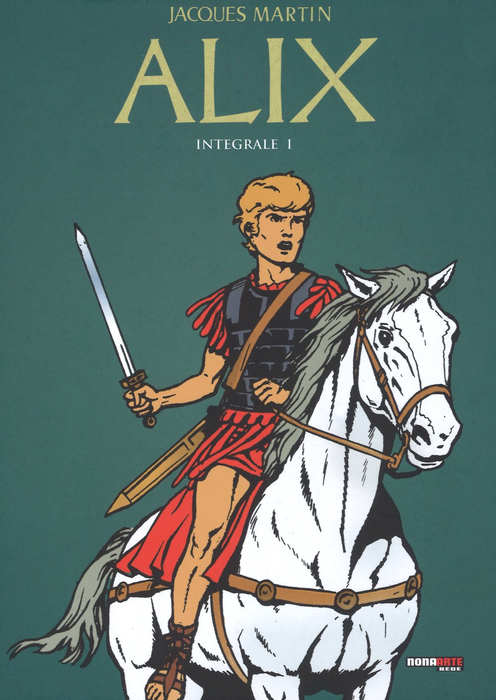 Alix. L'integrale (Vol. 1) (Nona Arte) Manga
