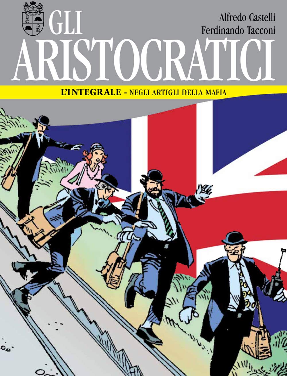 Gli aristocratici. L'integrale. Negli artigli della mafia (Vol. 6) book