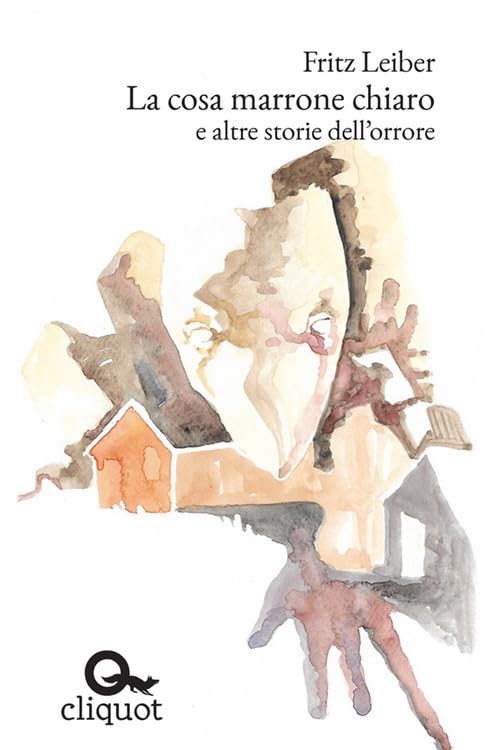 La cosa marrone chiaro e altre storie dell'orrore (Biblioteca) Essays & Short Stories