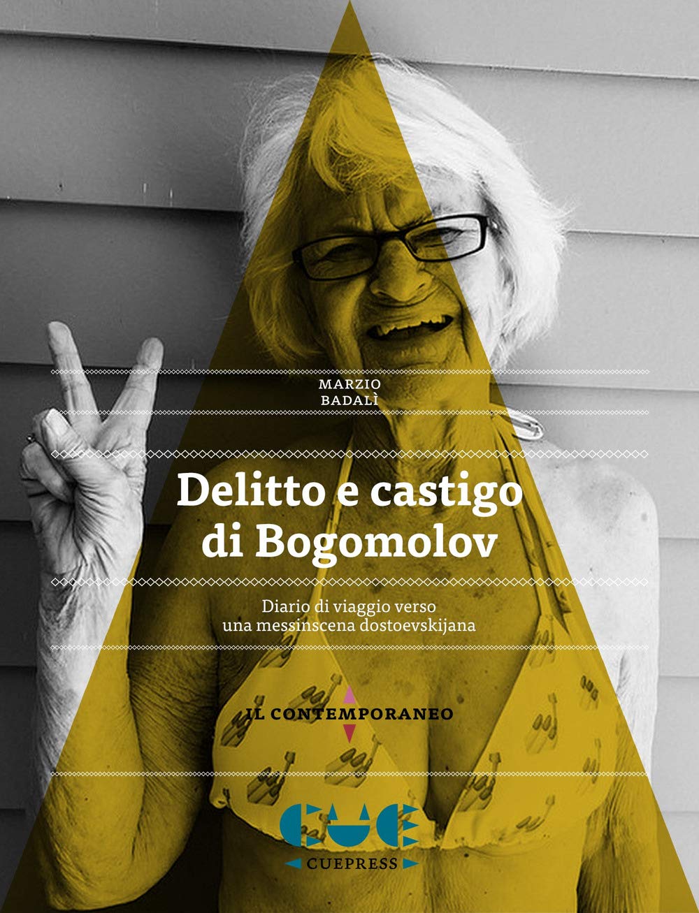 Delitto e castigo di Bogomolov. Diario di viaggio verso una messinscena dostoevskijana book