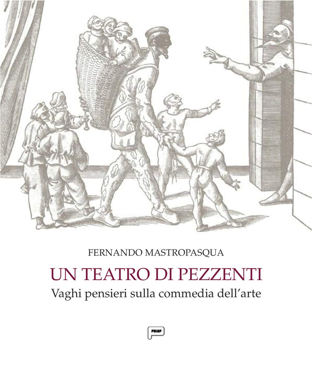 Un teatro di pezzenti. Vaghi pensieri sulla commedia dell'arte book