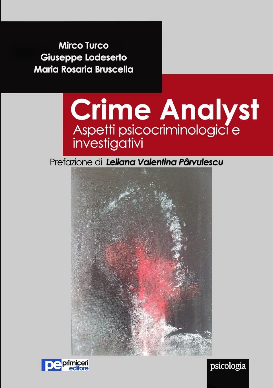 Crime Analyst. Aspetti psicocriminologici e investigativi book