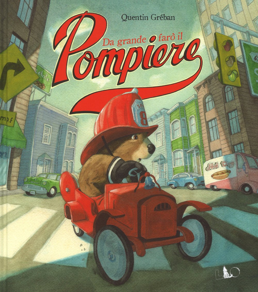 Da grande farò il pompiere. Ediz. a colori book