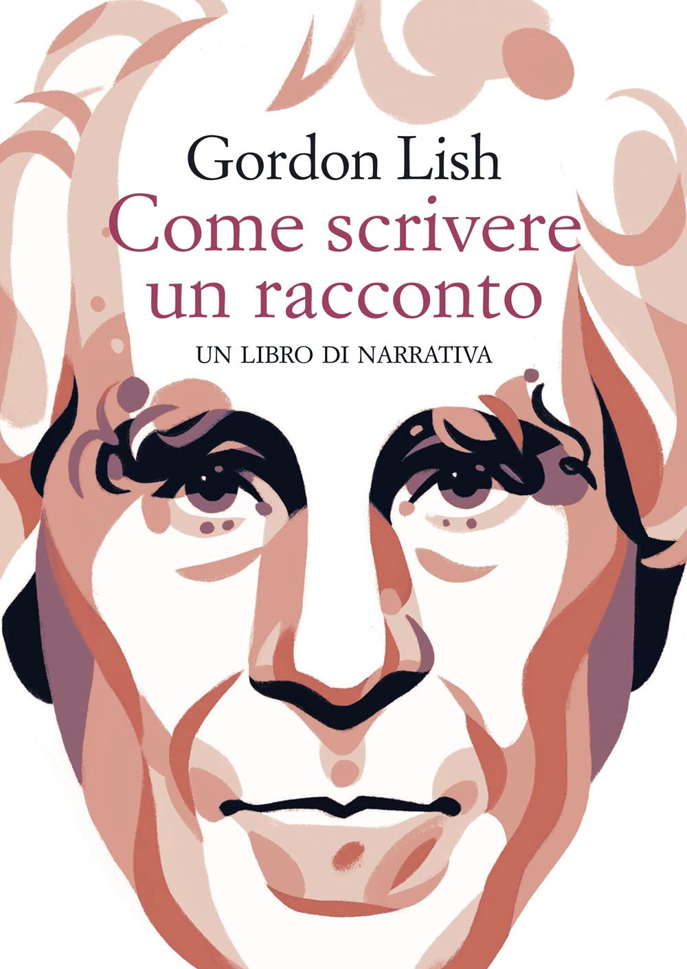 Come scrivere un racconto. Un libro di narrativa book
