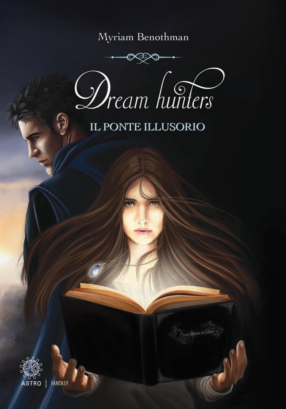 Il ponte illusorio. Dream hunters book
