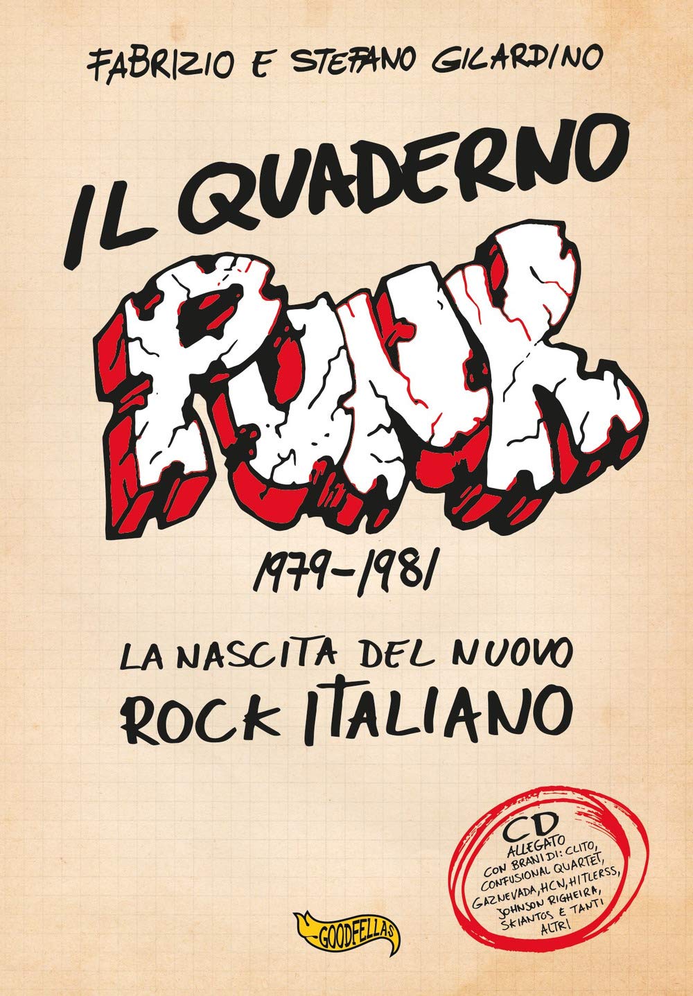 Il quaderno punk. 1979-1981. La nascita del nuovo rock italiano. Con CD-Audio book