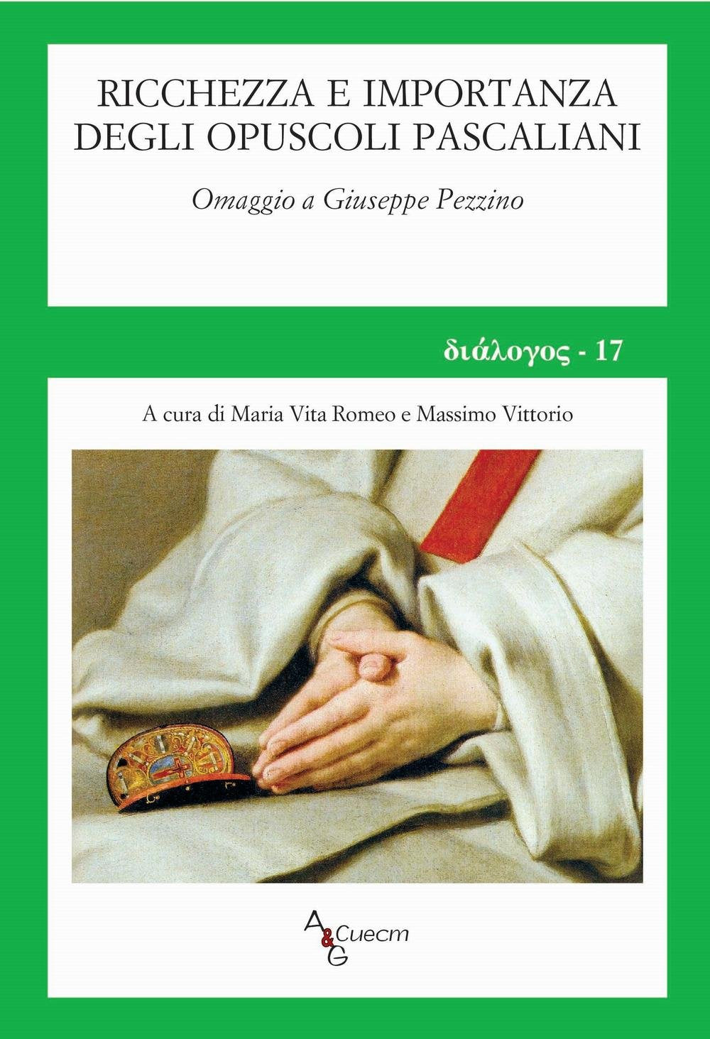 Ricchezza e importanza degli opuscoli pascaliani. Omaggio a Giuseppe Pezzino (Dialogos) Philosophy