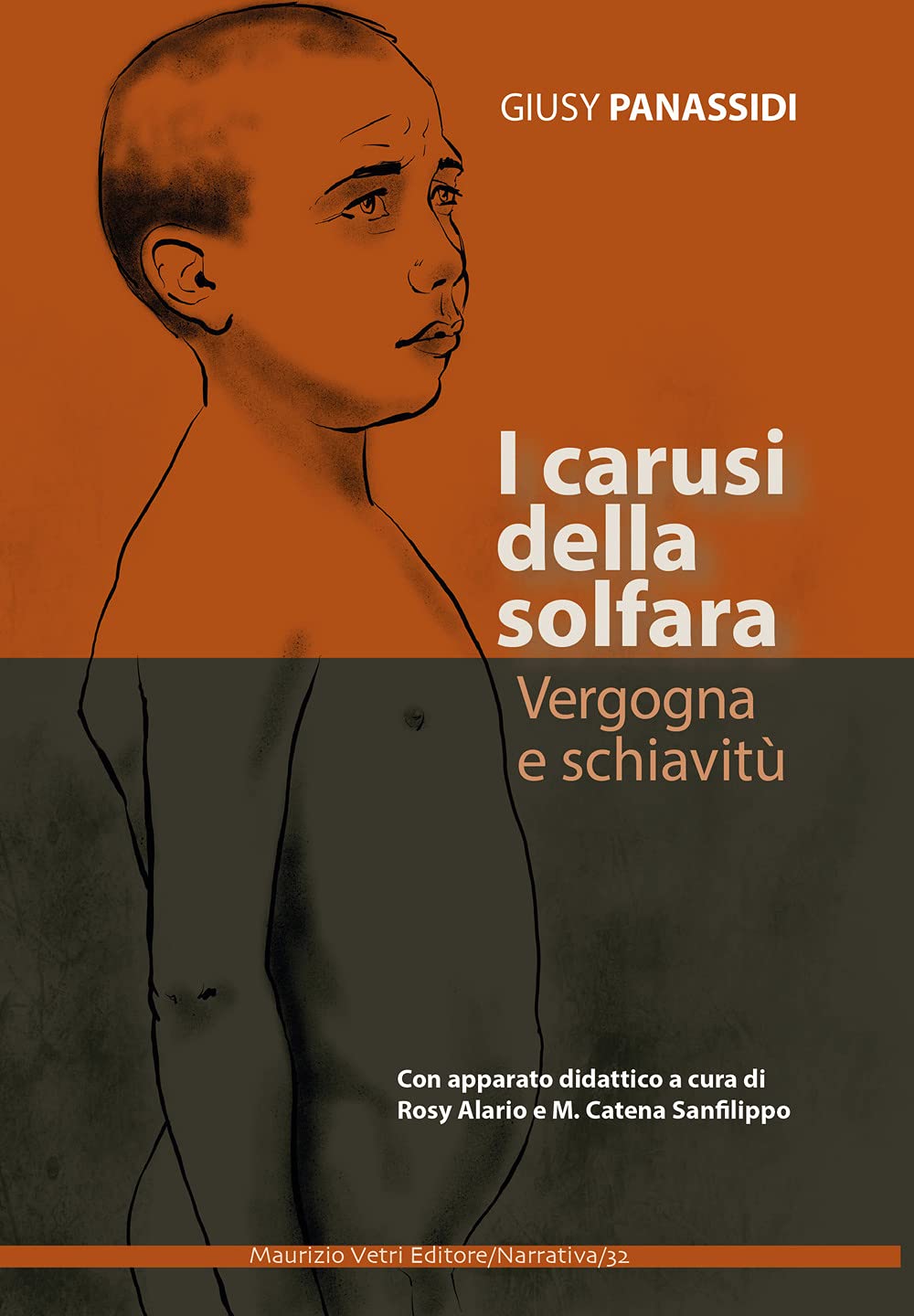 I carusi della solfara. Vergogna e schiavitù. Ediz. per la scuola book