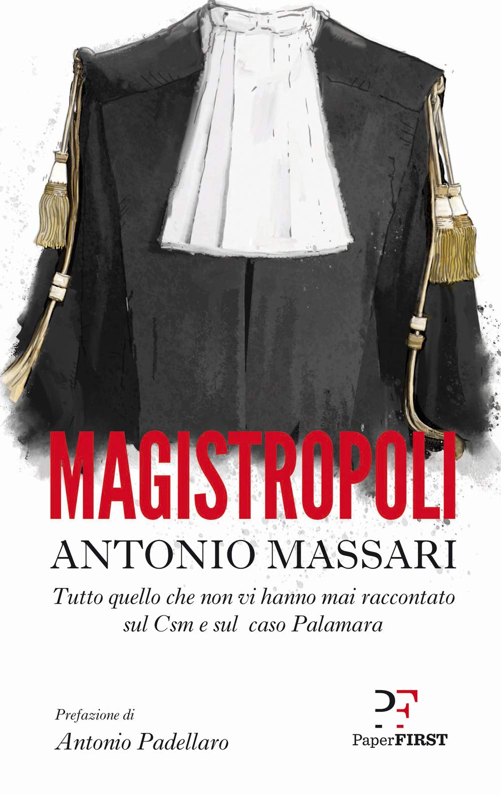 Magistropoli. Tutto quello che non vi hanno mai raccontato sul Csm e sul caso Palamara Law