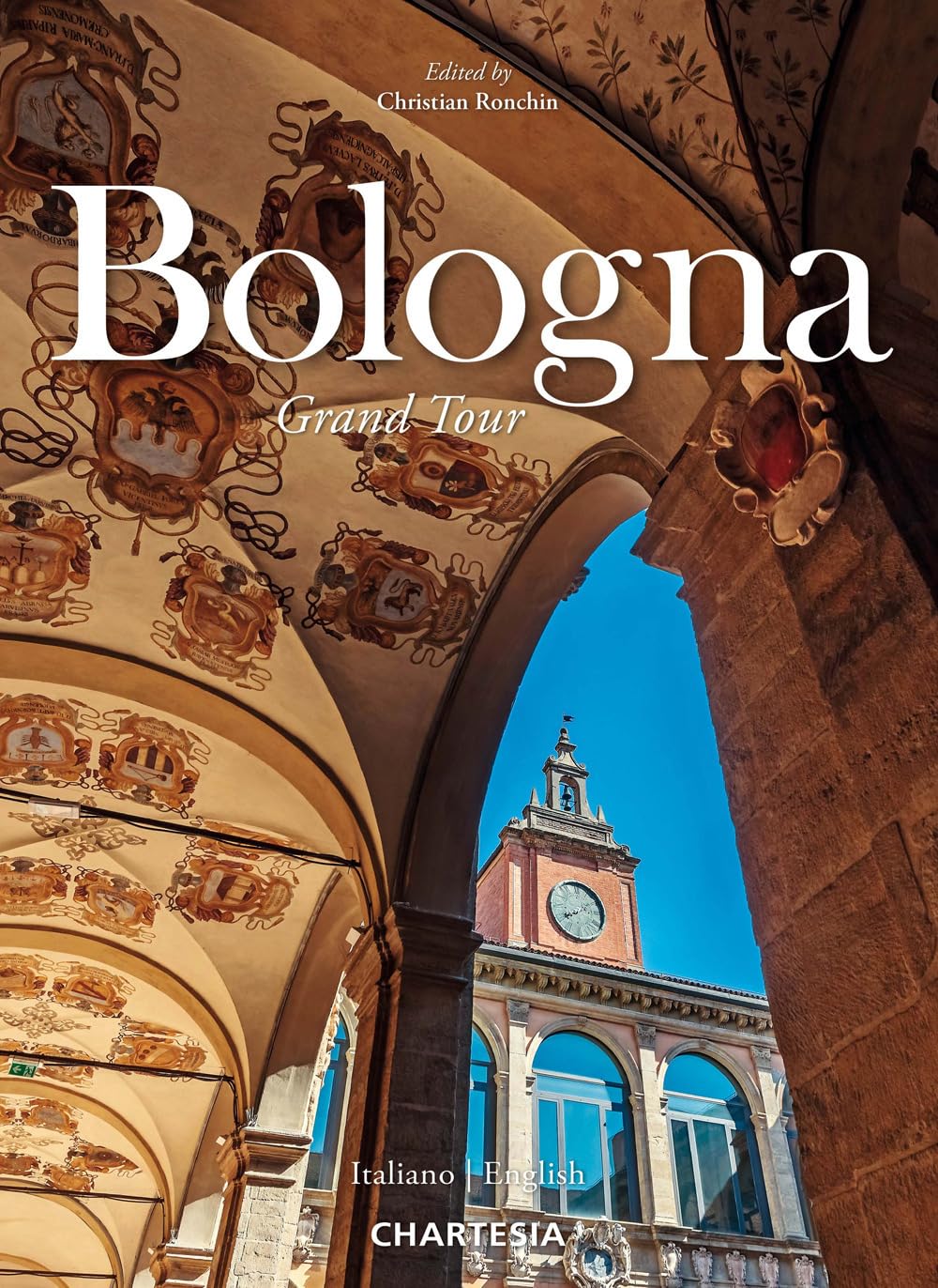 Bologna. Grand Tour. Ediz. italiana e inglese book