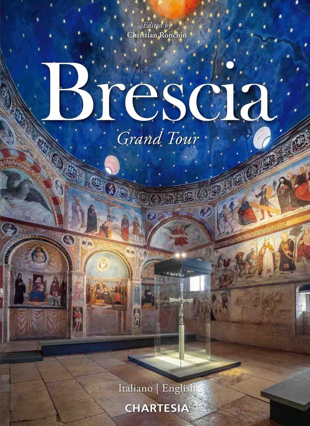 Brescia. Grand Tour. Ediz. italiana e inglese book