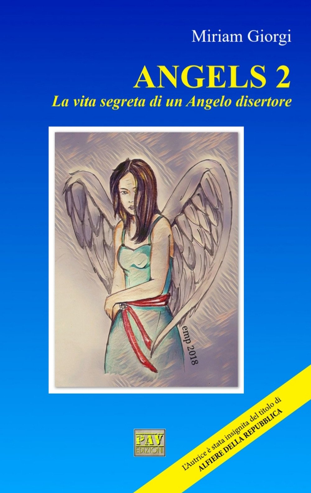 Angels 2. La vita segreta di un angelo disertore book
