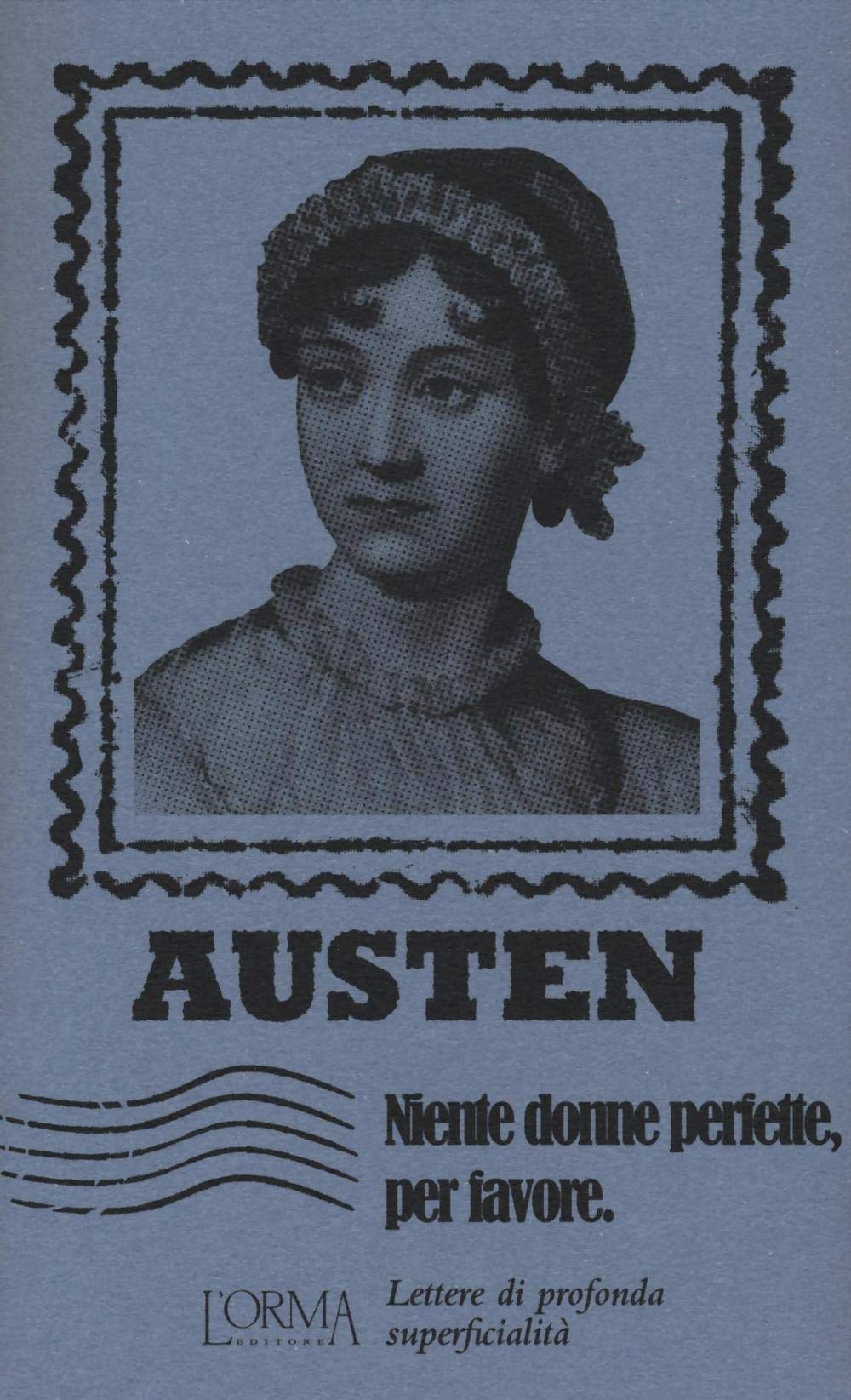 Niente donne perfette, per favore. Lettere di profonda superficialità book