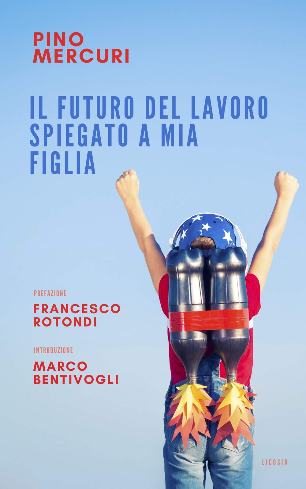 Il futuro del lavoro spiegato a mia figlia book