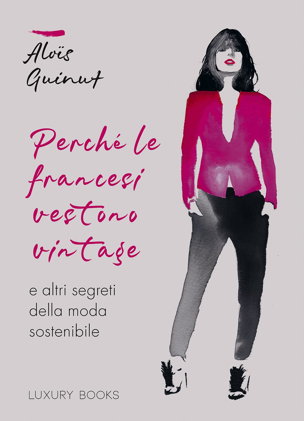Perché le francesi vestono vintage e altri segreti della moda sostenibile Books
