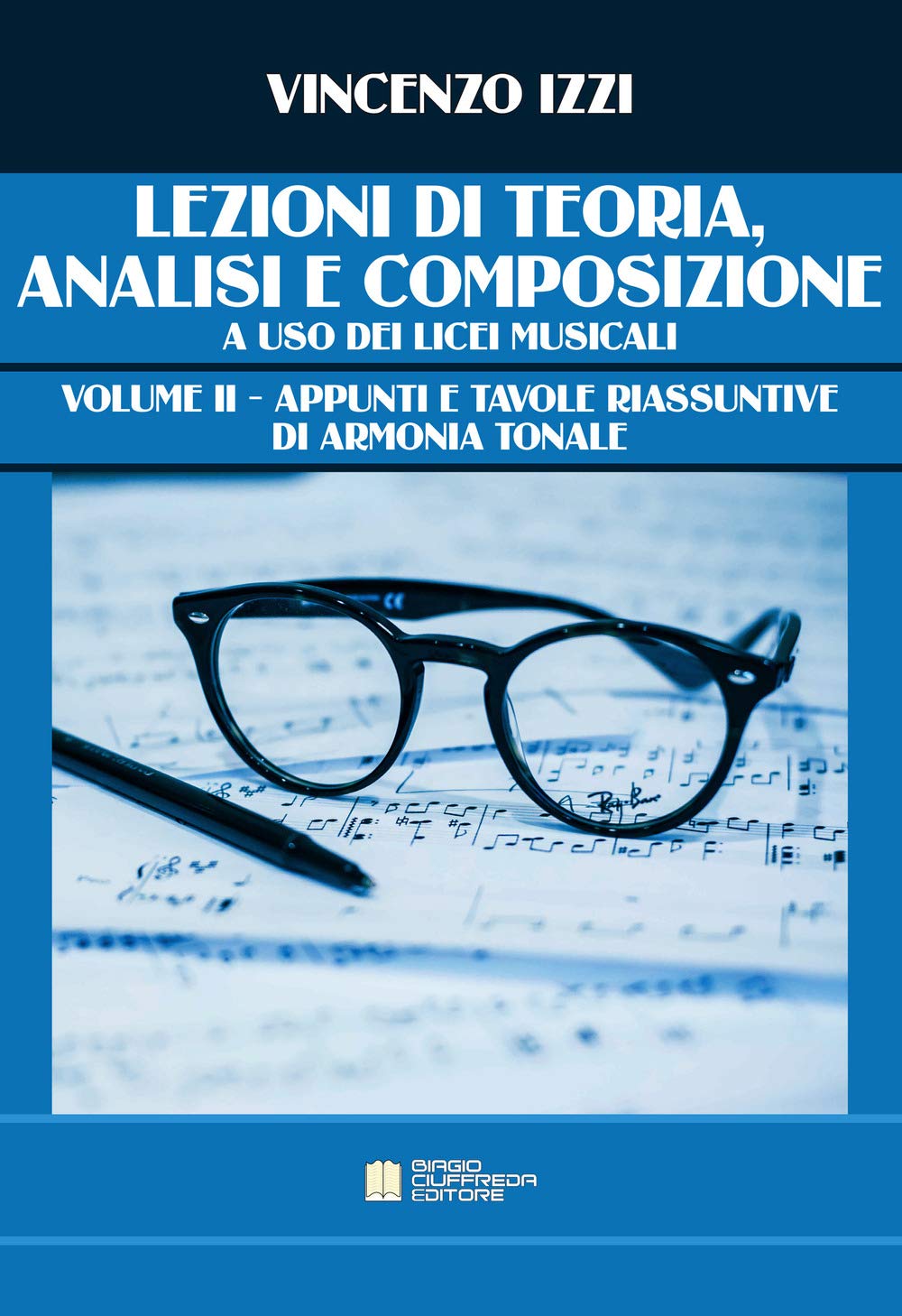 Lezioni di teoria, analisi e composizione a uso dei licei musicali. Appunti e tavole riassuntive di armonia tonale (Vol. 2) book