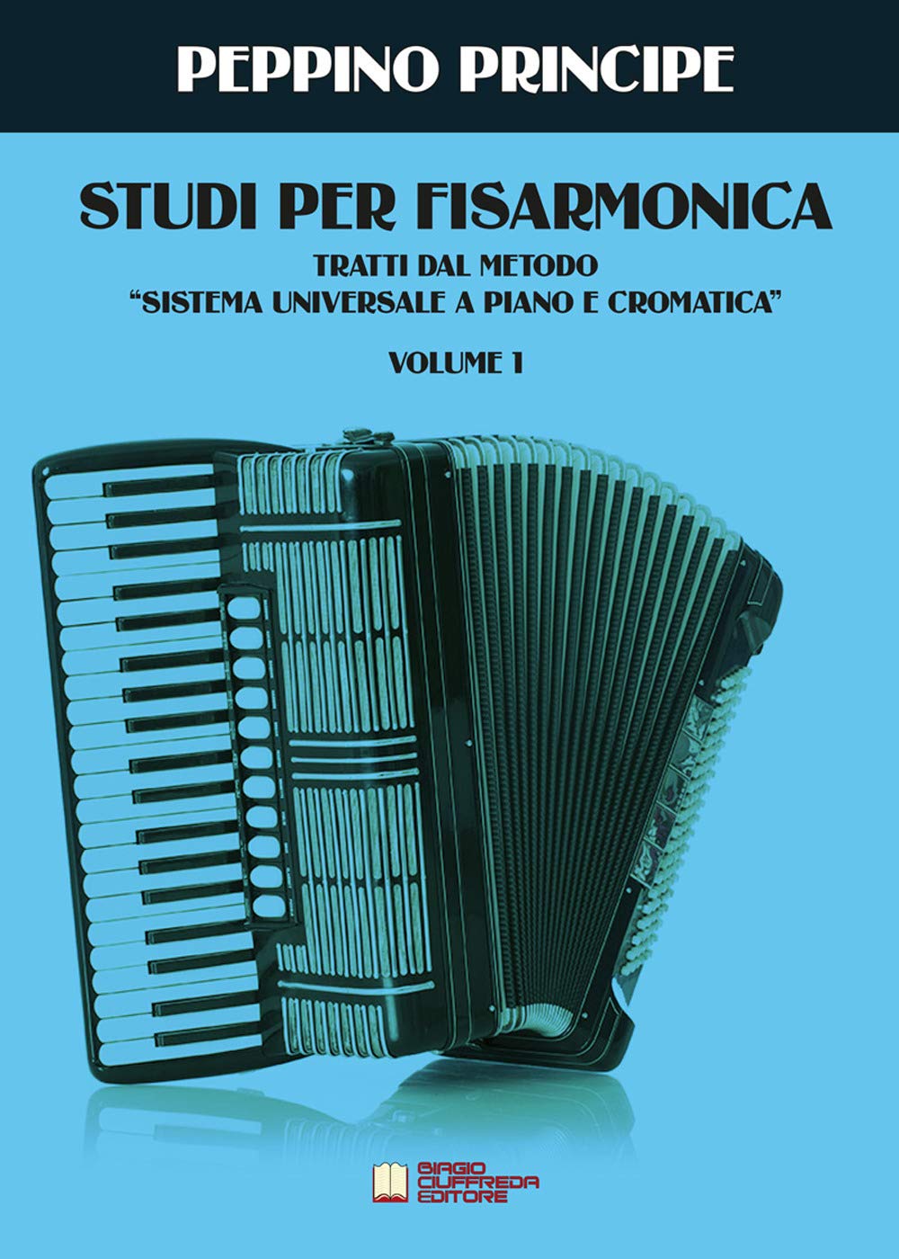 Studi per fisarmonica. Tratti dal metodo sistema universale a piano e cromatica (Vol. 1) book