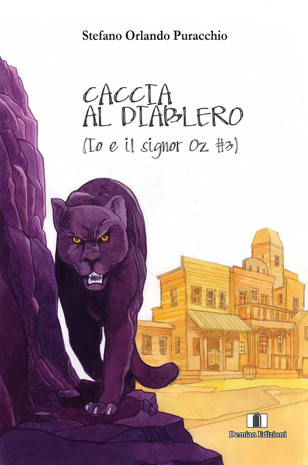 Caccia al diablero. Io e il signor Oz (Vol. 3) book