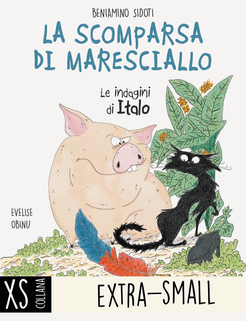 La scomparsa di maresciallo. Le indagini di Italo (XS. Extra-Small) Novels & Short Stories