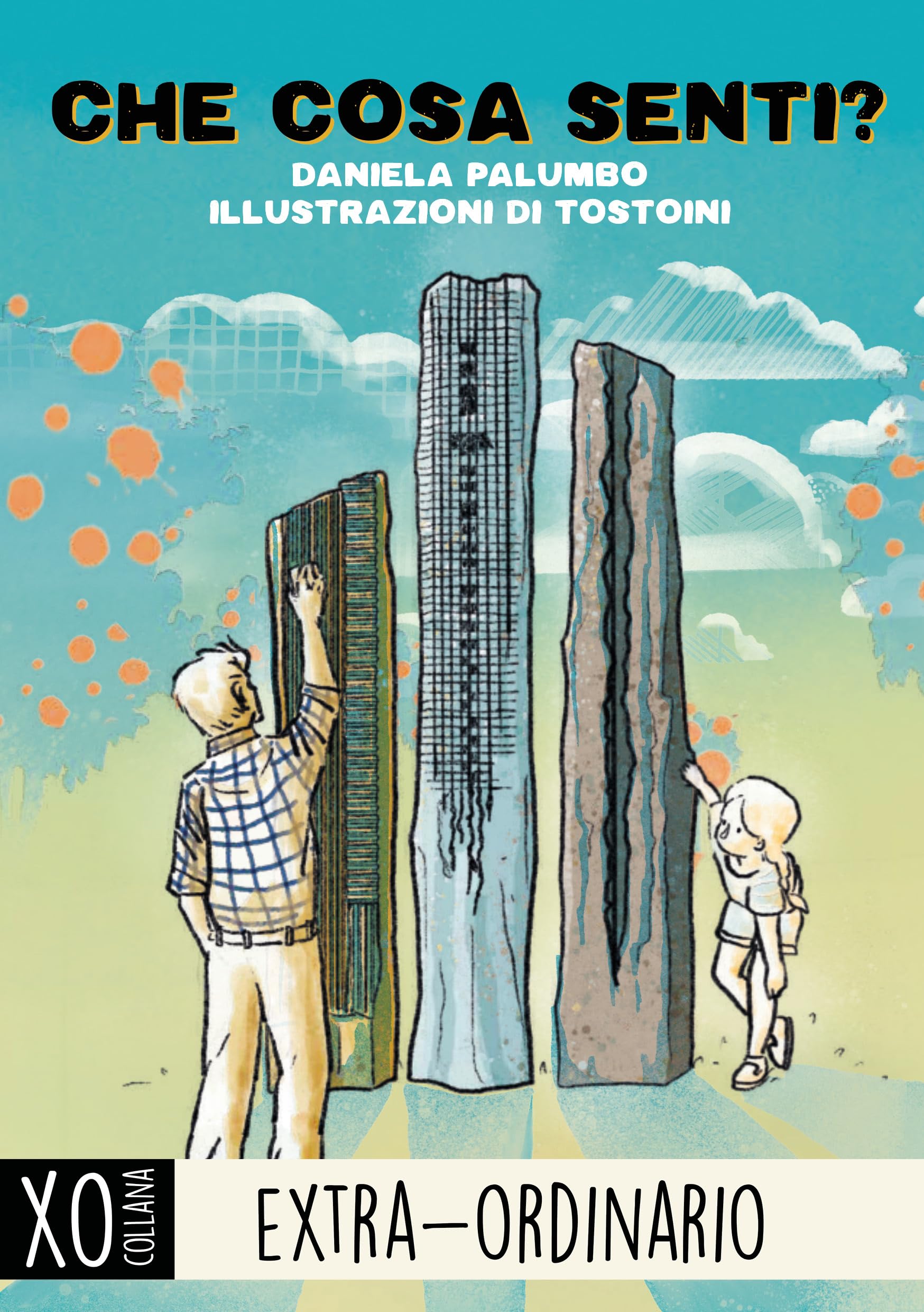 Che cosa senti? Ediz. illustrata (Extra-ordinario) Non-fiction
