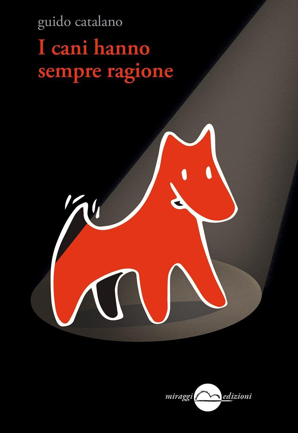 I cani hanno sempre ragione Poetry